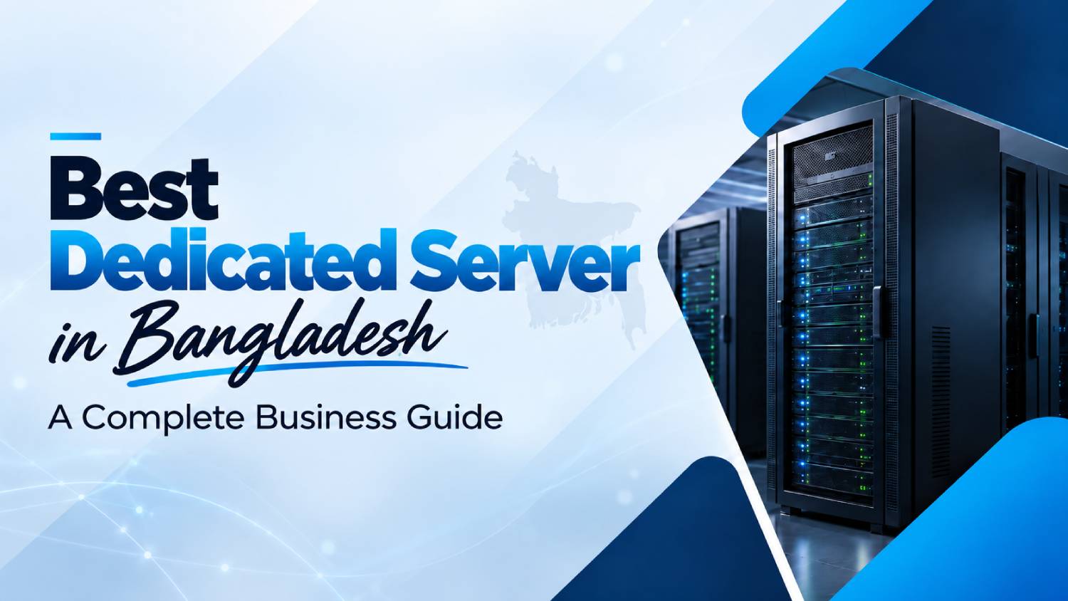 Best Dedicated Server in Bangladesh: A Complete Business Guide