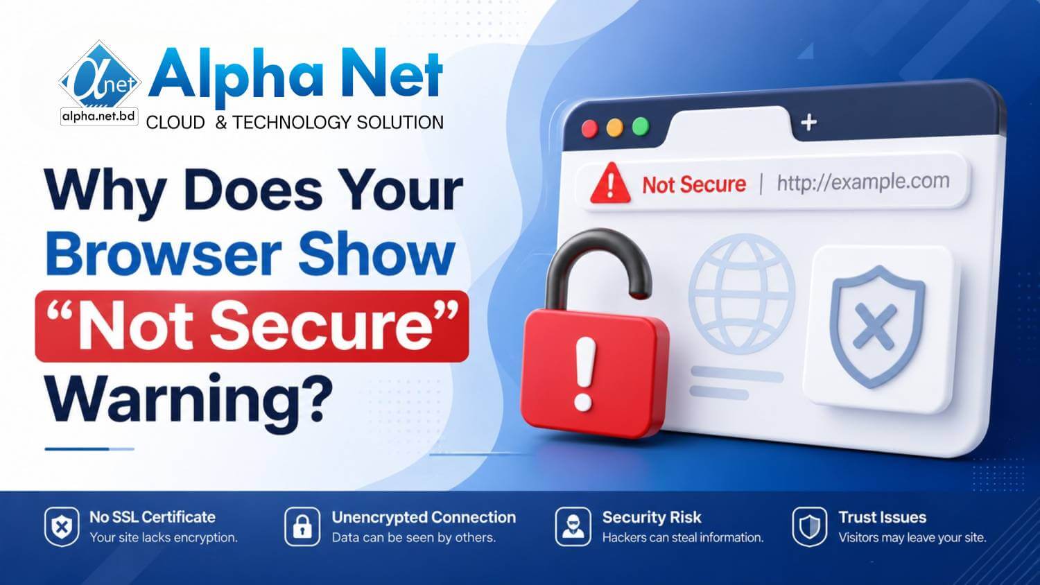 Why Does Your Browser Show a “Not Secure” Warning?